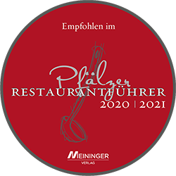 Empfohlen im Pfälzer Restaurantführer 2020 / 2021 Empfohlen im Pfälzer Restaurantführer